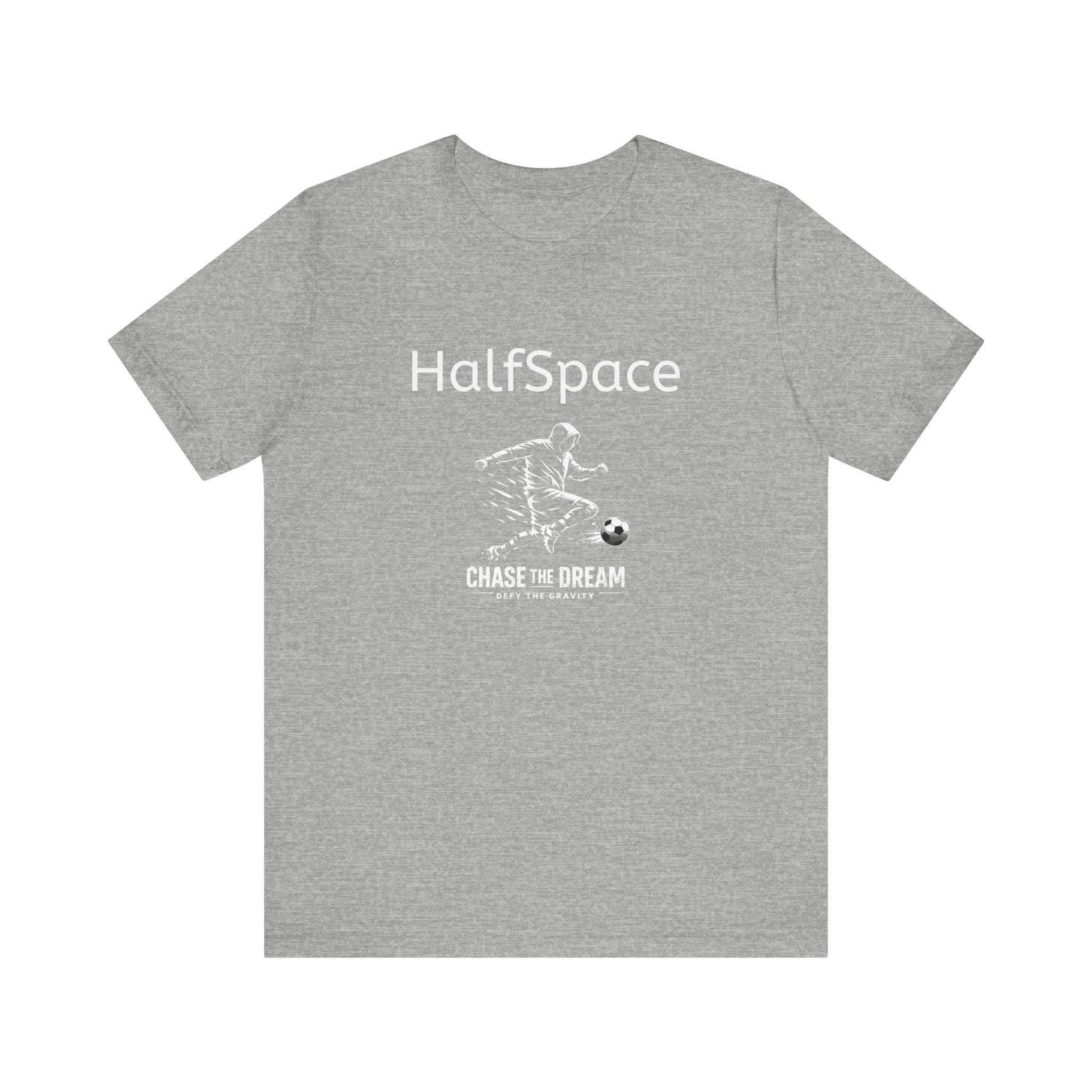 HalfSpace Soccer Player Tee | Minimal Streetwear, Chase the Dream Graphic